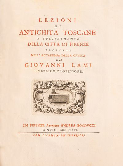 Lezioni di Antichità Toscane e Spezialmente della Città di Firenze Recitate Nell'accademia della ...