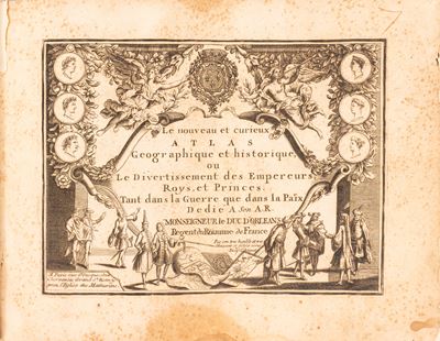 Le Nouveau Et Curieaux Atlas Géographique Et Historique, Ou le Divertissement Des Empereurs, Roys...