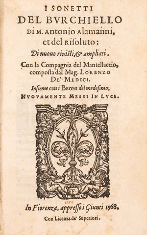 Antonio Alamanni, Il Magnifico (Lorenzo de Medici) - I sonetti del Burchiello...Con la Compagnia del Mantellaccio composta dal mag. Lorenzo de'Medici. 