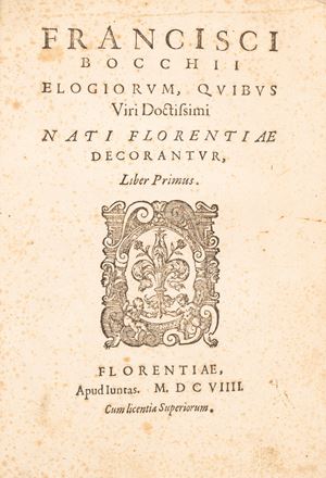 Elogiorum quibus viri doctissimi nati Florentiae decorantur
