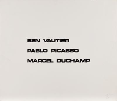 Ben Vautier. Pablo Picasso. Marcel Duchamp
