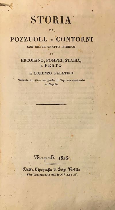 Storia di Pozzuoli e contorni: con breve trattato istorico di Ercolano, Pompei, Stabia e Paestum