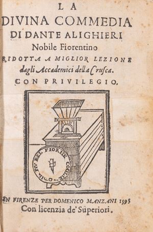 La Divina Commedia di Dante Alighieri nobile fiorentino ridotta a miglior lezione dagli Accademici della Crusca