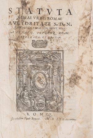 Statuta almae vrbis Romae auctoritate SDND Gregorii papae 13. pont. max. to Senatu, populoq. Rom. reformed, and edited