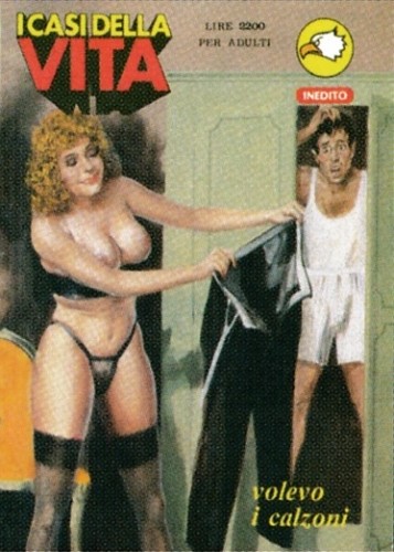 I Casi della Vita - Volevo i calzoni
