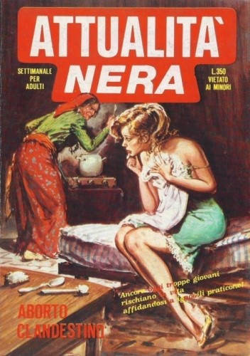 Roberto Molino - Attualità Nera - Aborto Clandestino