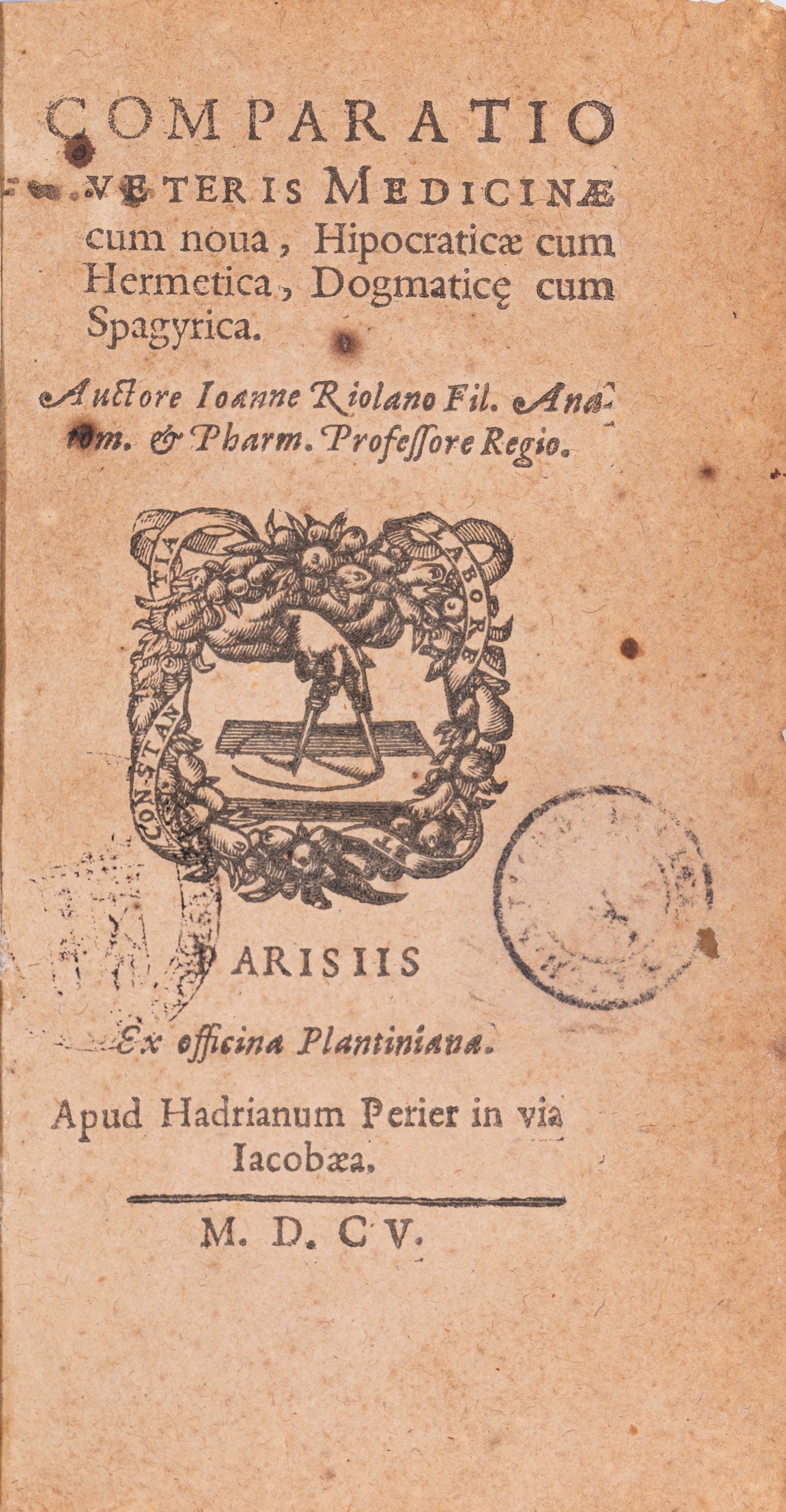 Jean Riolan - Comparatio Veteris Medicinae Cum Nova, Hipocraticae Cum Hermetica, Dogmatice Cum Sp...