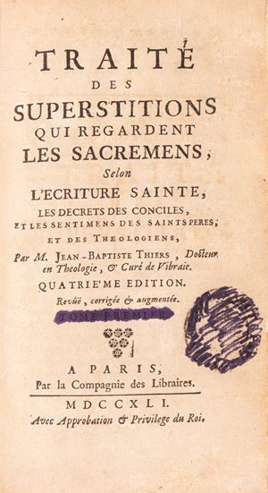 Traité des superstitions , qui regardent les sacremens, selon l'ecriture sainte, les decrets des conciles, et les sentimens des saints peres et des theologiens