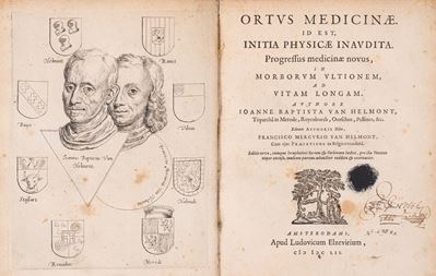 Ortus Medicinae. Id Est, Initia Physicae Inaudita. Progressus Medicinae Novus, in Morborum Ultion...