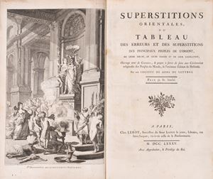 Superstitions orientales, ou, Tableau des erreurs et des superstitions des principaux peuples de l'Orient de leurs moeurs, de leurs usages et de leur législation