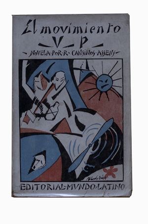 Rafael  Cansinos Assens  - El movimiento V P. Novela, Madrid, Editorial &quot;Mundo Latino&quot;, 1921, 19.5x13 cm., Paperback, pp. 257- [5]