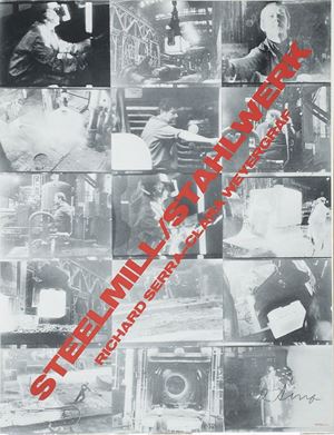 Steelmill / Stahlwerk. Richard Serra - Clara Weyrgrafs.l., [stampa: Alan Litograph Inc.], [1979], 58x77,5 cm.