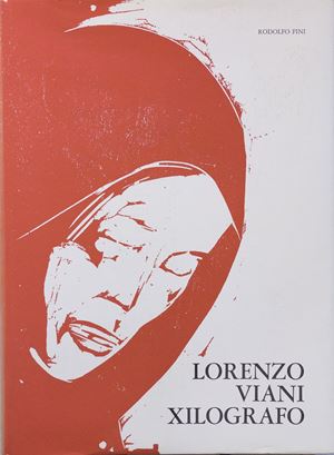Lorenzo Viani xilografo. Prefazione di Fortunato Bellonzi