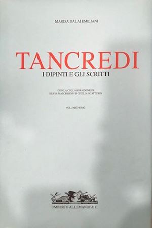 Tancredi. The paintings and writings