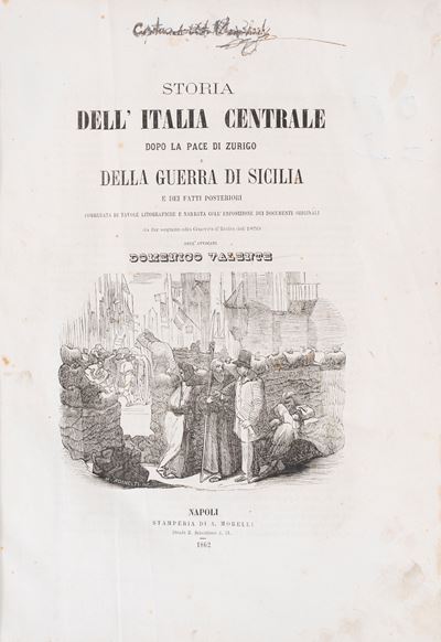 Storia Dell’italia Centrale Dopo la Pace di Zurigo della Guerra di Sicilia e dei Fatti Posteriori...