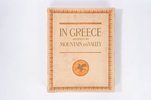 In Greece Journeys by Mountain and Valley