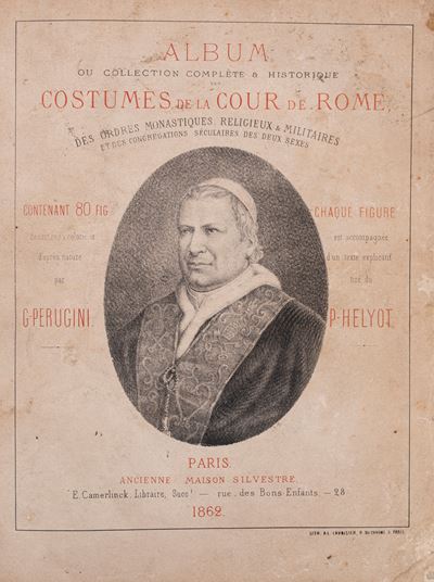 Album Ou Collection Complète & Historique Des Costumes De la Cour De Rome