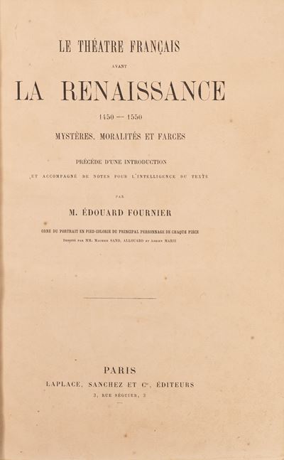 Le Théatre Français avant la Renaissance (1450-1550): Mystères, Moralités et Farces