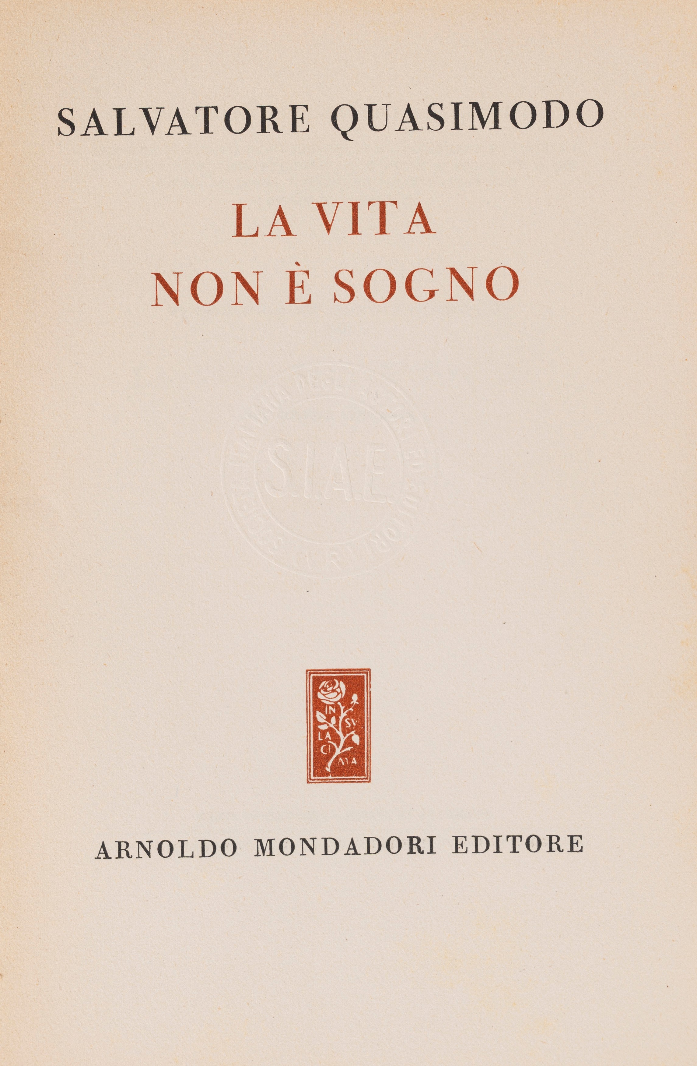 Quasimodo, Salvatore - La Vita Non È Sogno - Giorno Dopo Giorno