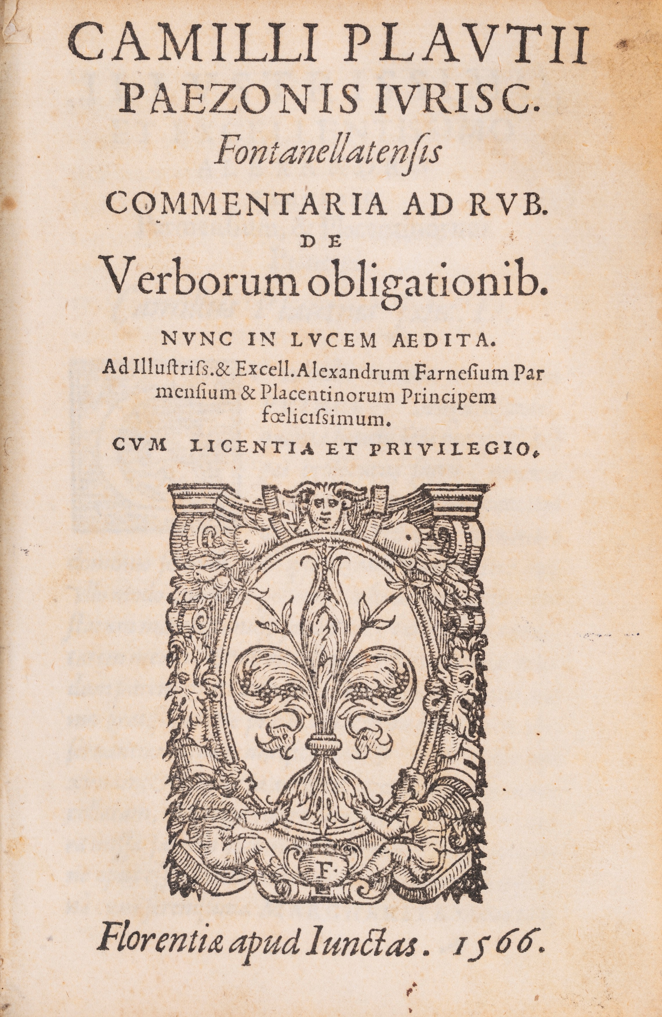 Camilli Plautii Paezonis Iurisconsulti Fontanellatensis...praeclara commentaria