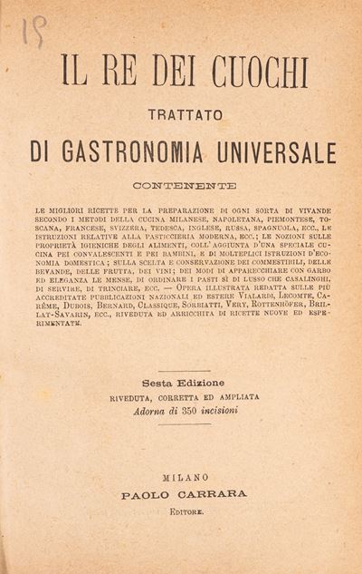 Il Re dei Cuochi. Trattato di Gastronomia Universale.