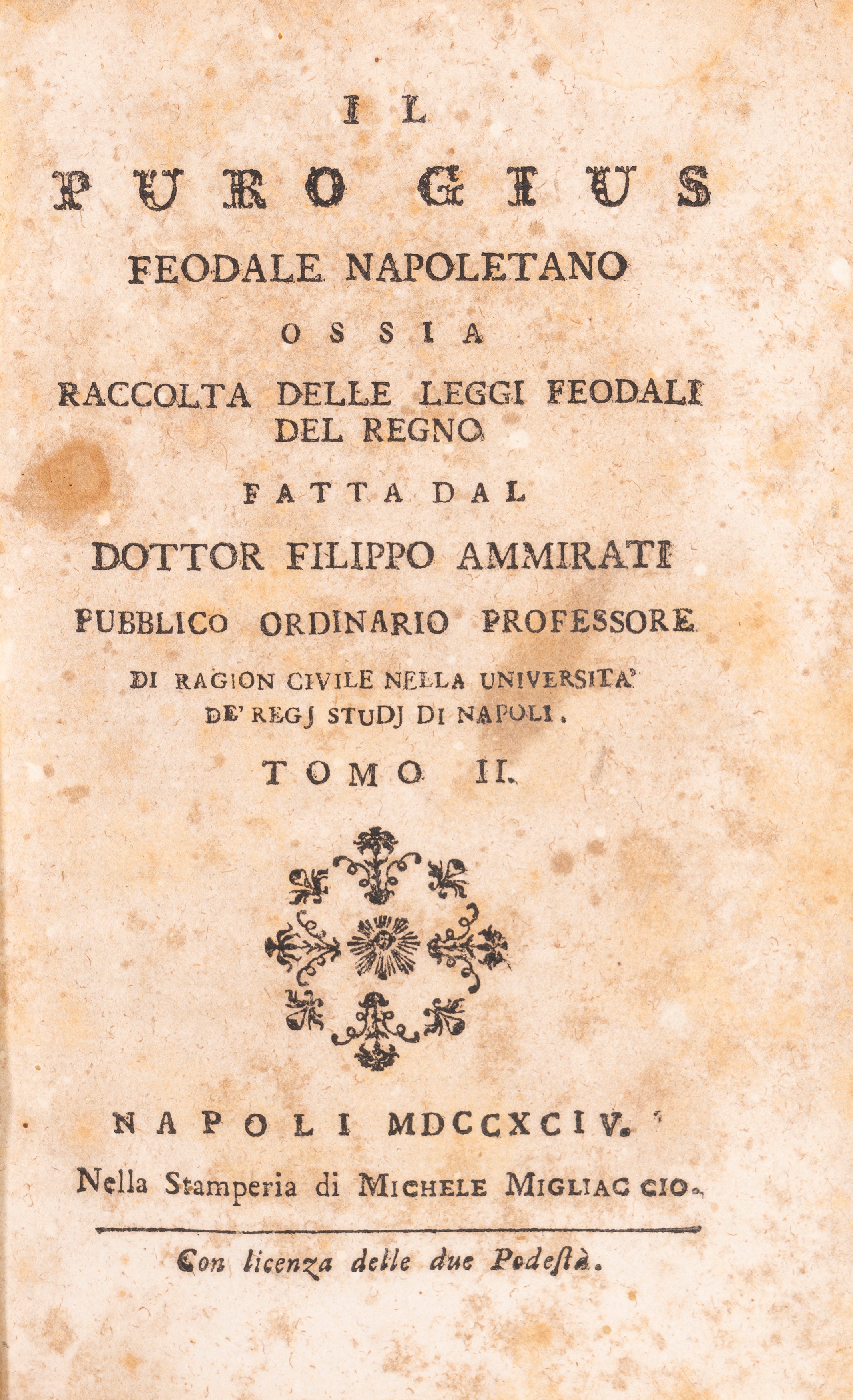 Filippo Ammirati - Il Puro Gius Feodale Napoletano, Vol. i e II