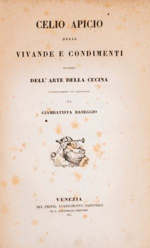 Delle vivande e condimenti ovvero l'arte della cucina.