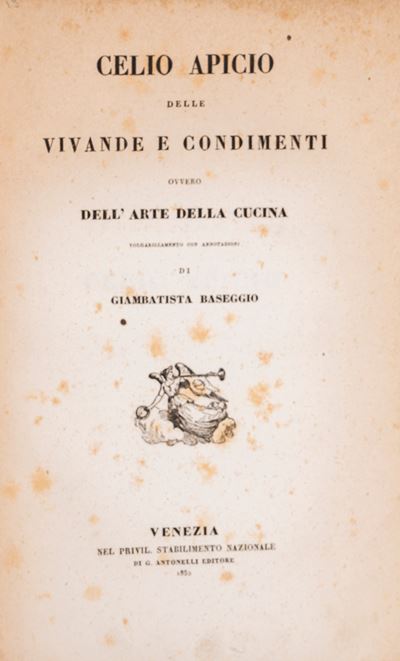Delle Vivande e Condimenti Ovvero L'arte della Cucina.