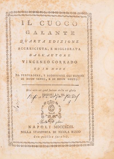 Il Cuoco Galante - il Credenziere di Buon Gusto - il Moltiplico e Governo degli Animali per Uso d...