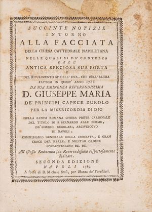 Brief information about the facade of the Neapolitan cathedral church, which gives an account of its ancient and impressive door and of the cleaning of both of them which took place in this year 1788.