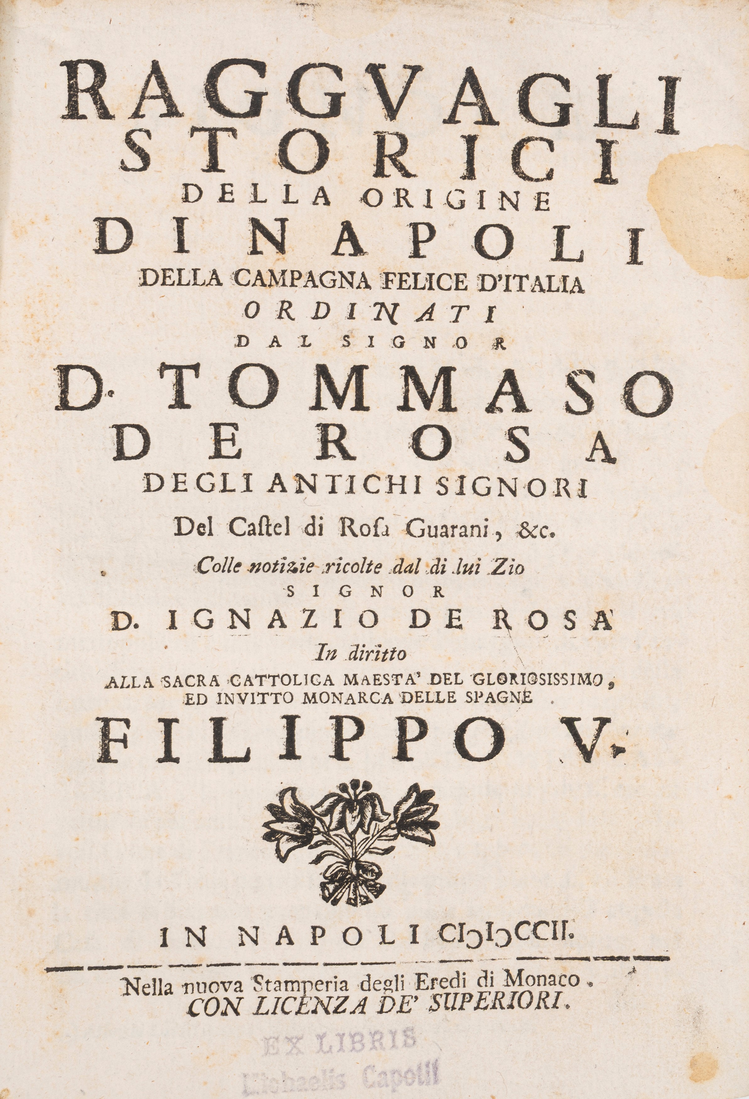 La fondazione di Partenope. Dove si ricerca la vera origine, la religione, e la polizia dell'anti...