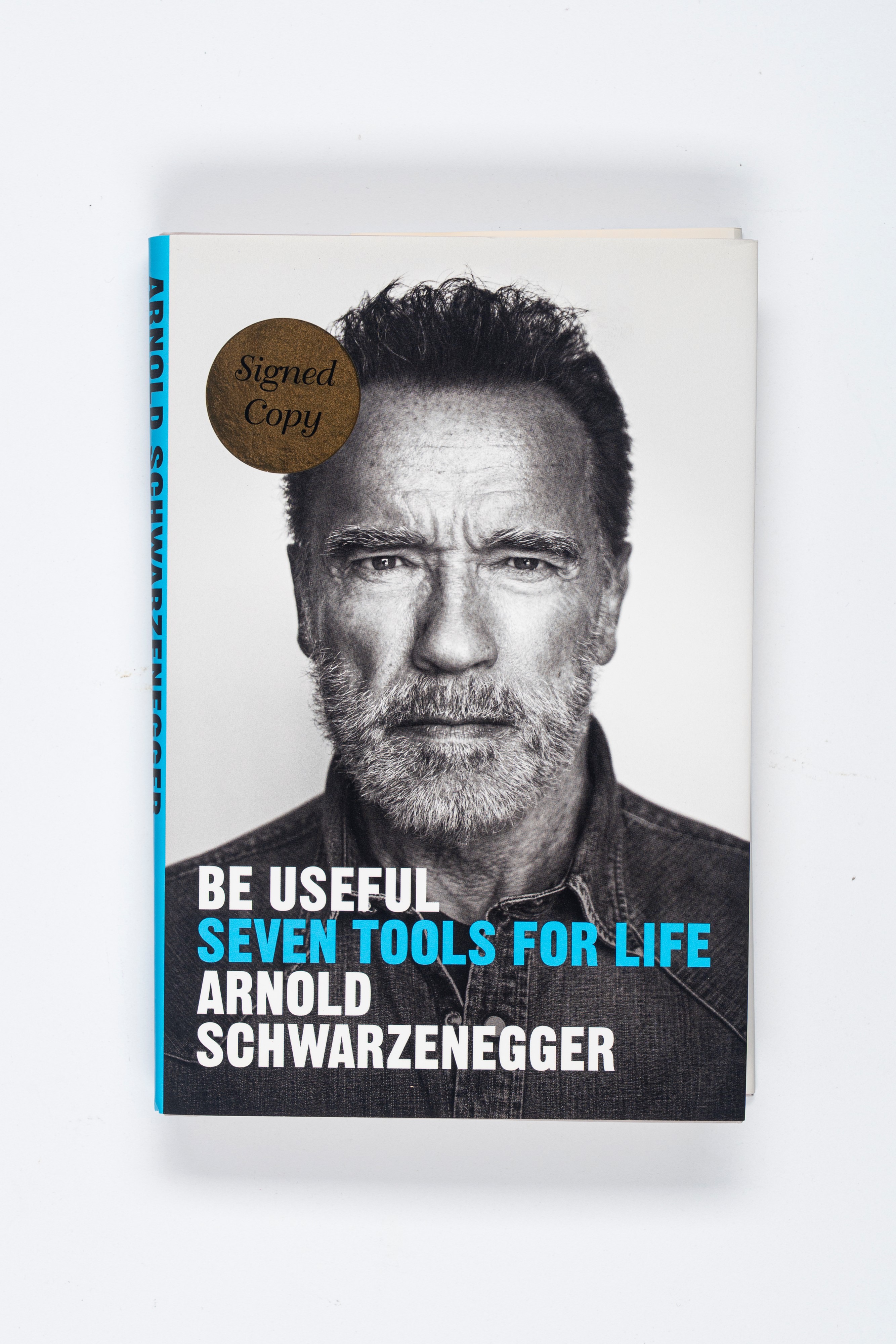 Arnold Schwarzenegger - Be Useful: Seven Tools For Life - Libro Autografato