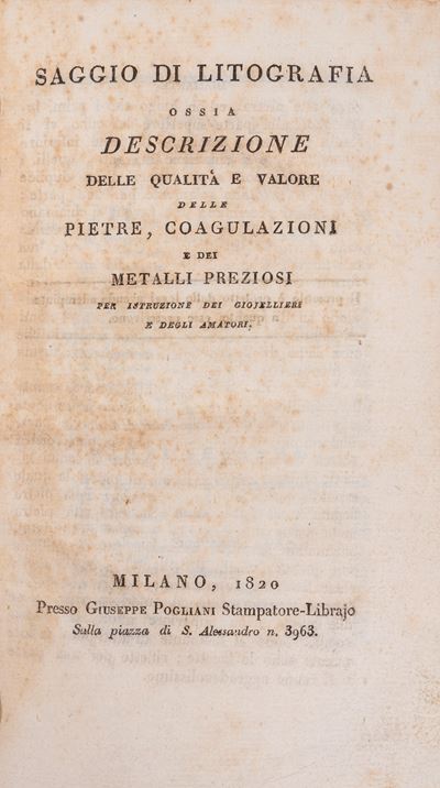 Anonimo, Saggio di litografia ossia descrizione della qualità e valore delle pietre e dei metalli...
