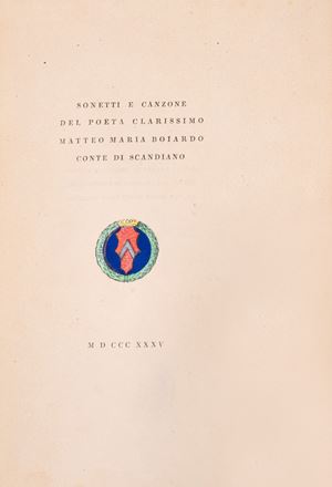 Sonnets and songs by the illustrious poet Matteo Maria Boiardo, Count of Scandiano