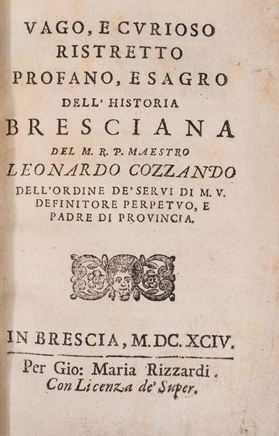 Vago e curioso ristretto profano, e sagro dell'historia bresciana, 1694