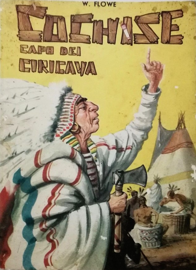 a.n.I. (autore Non Identificato) - La Scure di Toro Seduto / Cochise Capo dei Ciricaua