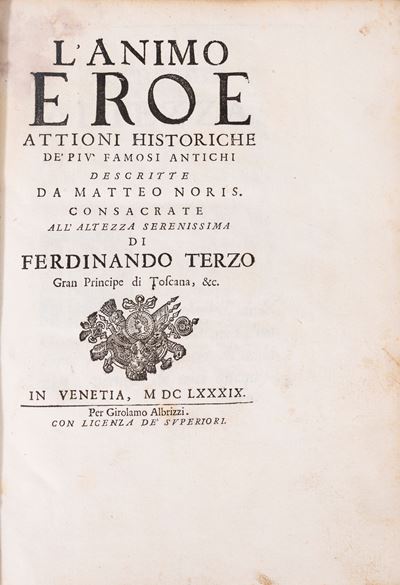 L'animo eroe: attioni historiche de' più famosi antichi