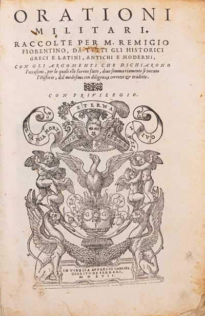 Orationi Militari. Raccolte da tutti gli Historici Greci e Latini, Antichi e Moderni, Prima edizi...