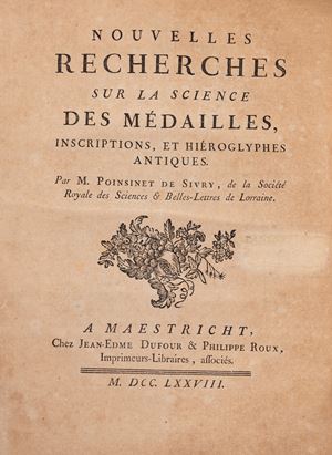 Nouvelles recherches sur la science des médailles, inscriptions et hiéroglyphes antiques.