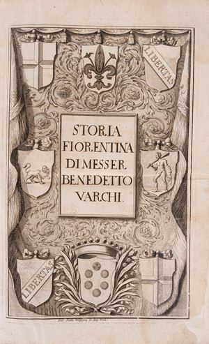 Florentine History by Messer Benedetto Varchi. [...] With a final table of the most notable things.