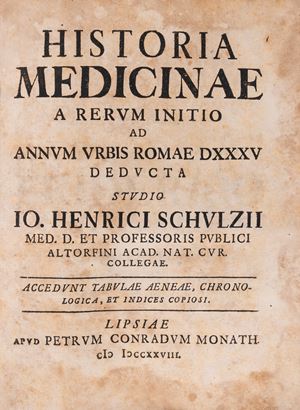 Historia medicinae a rerum initio ad annum vrbis Romae 535...