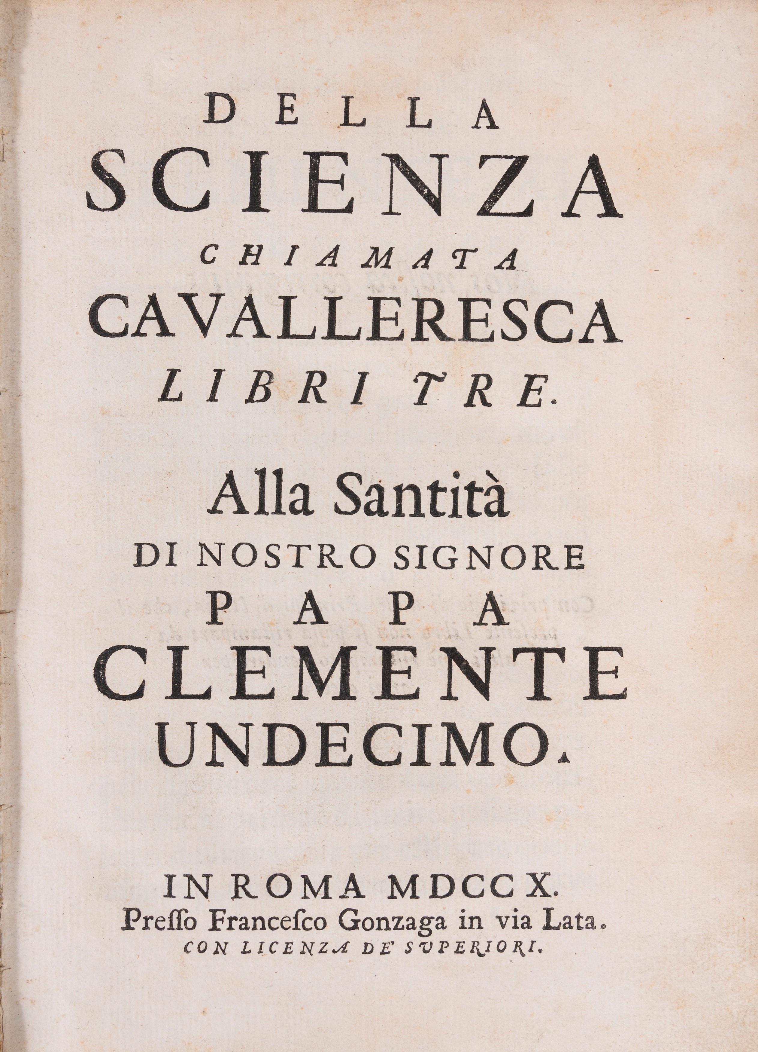 Maffei, Scipione - Maffei, Della scienza chiamata cavalleresca - Prima edizione del 1710