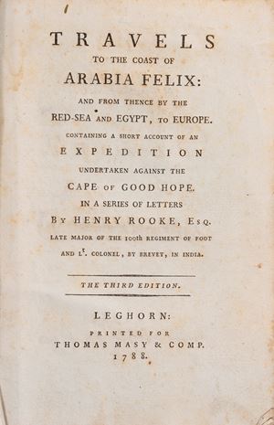 Travels to the Coast of Arabia Felix; and from thence by the red-Sea and Egypt, to Europe