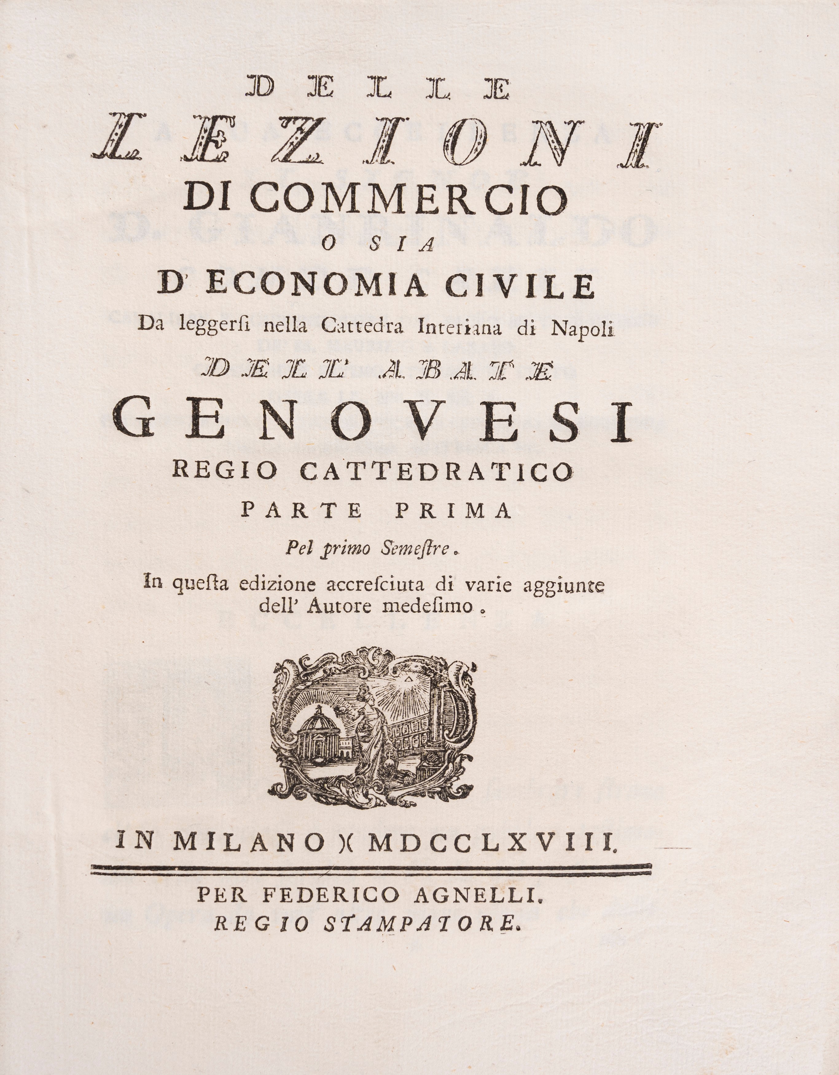 Antonio Genovesi - Delle lezioni di commercio o sia d’economia civile. Parte prima e seconda, Sec...