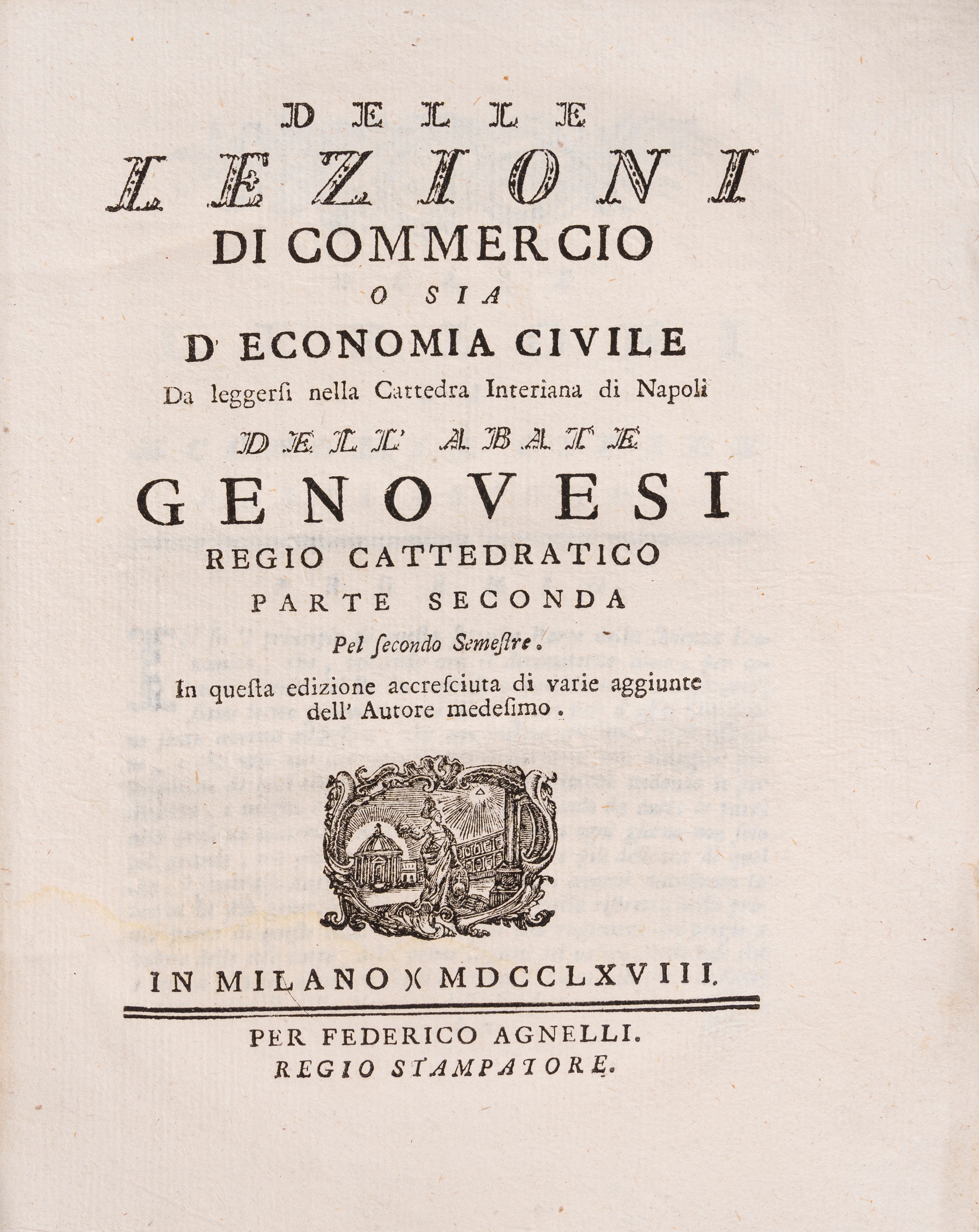 Antonio Genovesi - Delle lezioni di commercio o sia d’economia civile. Parte prima e seconda, Sec...