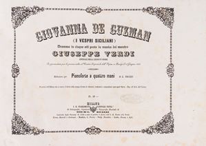 Giovanna De Guzman (The Sicilian Vespers). Drama in five acts set to music. First performed at the Imperial Opera in Paris on June 13, 1855.