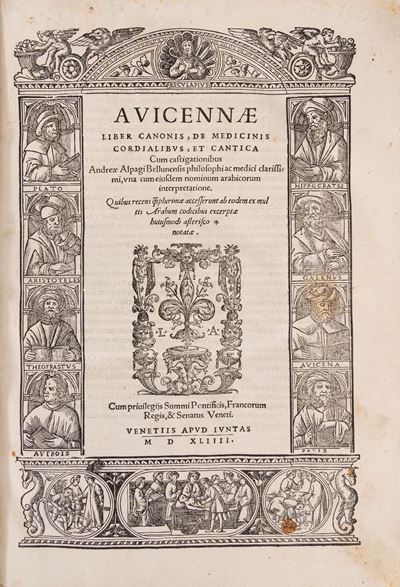 Avicenna, Auicennae Liber canonis, de medicinis cordialibus, et cantica; Prima edizione giuntina ...