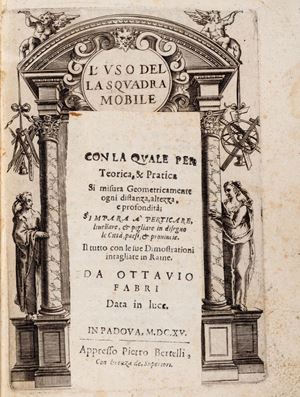 L'vso della squadra mobile con la quale per teorica, & pratica si misura geometricamente ogni distanza, altezza, e profondit&agrave;