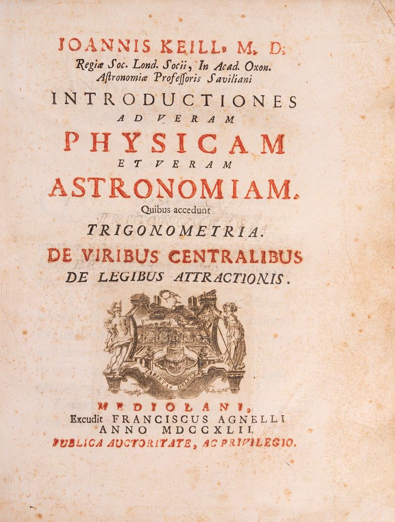Introductiones ad veram Physicam et veram Astronomiam. Quibus accedunt Trigonometria. De viribus ...