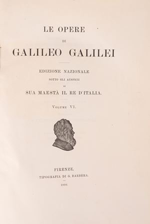Le opere di Galileo Galilei Edizione nazionale sotto gli auspicii di sua Maest&agrave; il Re d'Italia Volume VI